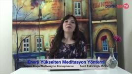 Enerji Yükselten Meditasyon Yöntemi