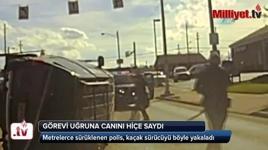 Metrelerce sürüklendi, takibi bırakmadı