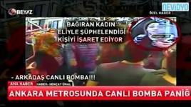 Ankara metrosunda yaşanan canlı bomba korkusu kamerada