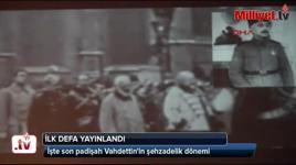 Sultan Vahdettin'in bu görüntüsü ilk kez yayınlandı