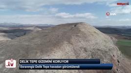 Esrarengiz Delik Tepe gizemini koruyor