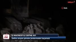 İş makinesiyle define avı jandarmaya takıldı