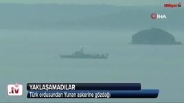 Türk ordusundan Yunan askerine gözdağı