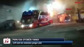 Peru'da otobüs yandı 20 ölü, 7 yaralı