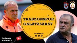 TRABZONSPOR - GALATASARAY | Sezonun ilk derbisini kim kazanacak?