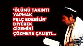 ‘Ölümü takıntı yapmak felç edebilir’ diyerek gizemini çözmeye çalıştı…