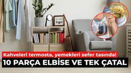 Kahveleri termosta, yemekleri sefer tasında! 10 parça elbise ve tek bir çatal...