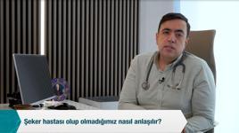 Şeker hastası olup olmadığımız nasıl anlaşılır?