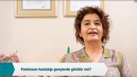 Parkinson hastalığı gençlerde görülür mü?