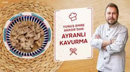 Yunus Emre Akkor’dan Ayranlı Kavurma