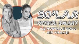 90'lar Futbol Smart ile nostalji dolu bir yılbaşı