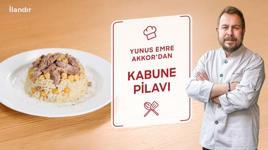 Yunus Emre Akkor’dan Kabune Pilavı