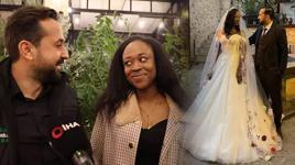 Sınıraları aşan aşk hikayesi! Adana'ya Afrikalı gelin