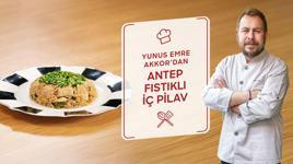 Yunus Emre Akkor’dan Antep Fıstıklı İç Pilav