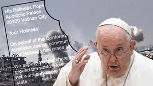 ABDli Yahudi lobisinden Papaya İsrail mektubu: Kışkırtıcı açıklamalardan kaçının