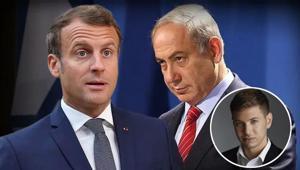 Macrona Canın cehenneme demişti Netanyahu oğlunu savundu