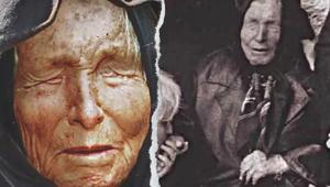 Baba Vanga'dan korkutan kehanet