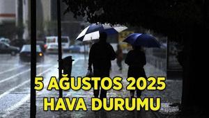Yağmur yağacak mı 5 Ağustos Salı hava durumu nasıl olacak Hangi illerde sağanak bekleniyor Meteoroloji’den İstanbul ve birçok il için uyarı