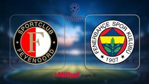 FB MAÇI CANLI YAYIN KANALI: Feyenoord-Fenerbahçe Şampiyonlar Ligi 3. ön eleme turu maçı bu akşam saat kaçta hangi kanalda FB Şampiyonlar Ligi maçı şifresiz kanalda mı