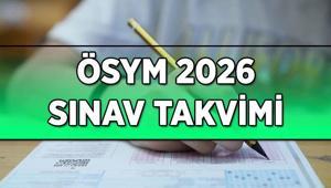 ÖSYM 2026 SINAV TAKVİMİ YKS, DGS, ALES, YDS, MSÜ, KPSS Lisans-Önlisans sınav tarihleri belli oldu mu, başvurular ne zaman başlayacak