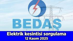 BEDAŞ KESİNTİ SORGULAMA 🕯 Elektrik ne zaman gelecek İstanbul için ilçe ilçe - mahalle mahalle elektrik kesintisi sorgulama 12 Kasım 2025