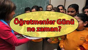 ÖĞRETMENLER GÜNÜ NE ZAMAN Öğretmenler Günü resmi tatil mi, değil mi 2026 Kasım Öğretmenler Günü tarihi