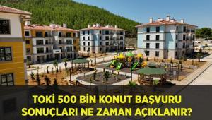 TOKİ BAŞVURU SONUÇLARI NE ZAMAN AÇIKLANIR 2025 TOKİ 500 bin sosyal konut projesi başvuru sonuçları açıklanma tarihi belli oldu mu TOKİ 500 bin sosyal konut kura çekilişi ne zaman, hangi tarihte yapılacak