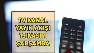 19 KASIM TV KANAL YAYIN AKIŞI LİSTESİ Bu akşam TVde hangi dizi ve filmler var Kanal D, Show TV, Star TV, NOW, TRT 1, ATV, TV8 yayın akışı listesi...