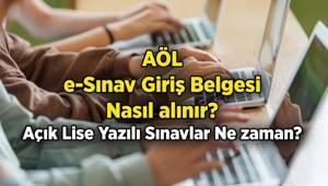 AÖL e - Sınavlar başlıyor Açık lise e-sınav giriş belgesi nasıl alınır 2025/1.Dönem AÖL yazılı sınavlar ne zaman, sınav yerleri ne zaman belli olacak