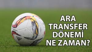 Ara transfer dönemi ne zaman başlıyor 2026 Ara transfer dönemi tarihleri