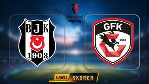 Beşiktaş-Gaziantep FK maçı ne zaman, saat kaçta, hangi kanalda Muhtemel ilk 11ler