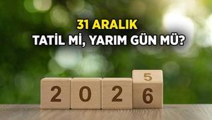 BU SENE 31 ARALIK OKULLAR TATİL Mİ 31 Aralık resmi tatil mi İşte son net bilgi