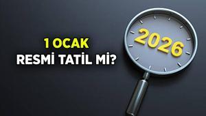 1 Ocak resmi tatil mi Yeni yılın ilk günü 1 Ocak 2026 Perşembe resmi tatil mi