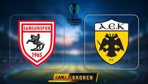 CANLI | Samsunspor-AEK Atina