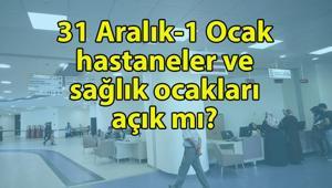 31 ARALIK BUGÜN HASTANELER AÇIK MI, YARIM GÜN MÜ 1 Ocak 2026 hastaneler ve sağlık ocakları kapalı mı Poliklinikler, acil servisler açık mı