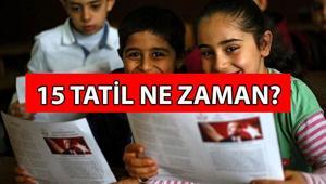 15 TATİL NE ZAMAN📍 Okullar ne zaman tatil olacak Yarıyıl tatili (Sömestr) tarihleri 2026