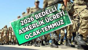 2026 BEDELLİ ASKERLİK ÜCRETİ (OCAK-TEMMUZ) Bedelli Askerlik ücreti ne kadar olacak Memur zammı sonrası değişecek