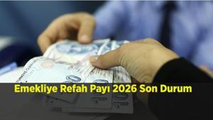 Emekliye Refah Payı 2026 Son Dakika || SSK, Bağ-Kur ve memur emeklisine seyyanen zam yapılacak mı En düşük emekli maaşı ne olacak