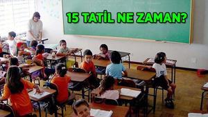 15 Günlük Tatil Ne Zaman Okullar ne zaman kapanacak İşte 2026 Ocak Yarıyıl tatil tarihleri