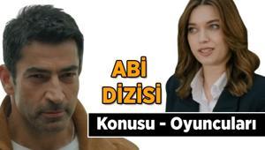Abi dizisi 1. bölüm ne zaman, hangi gün başlıyor Abi dizisinin oyuncuları kimler, konusu nedir