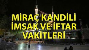 MİRAÇ KANDİLİ İFTAR SAAT KAÇTA 🌙 15 Ocak Miraç Kandili sahur ve iftar vakitleri