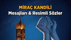 15 OCAK KANDİL MESAJLARI 2026: Miraç Kandili için iyi niyetler, güzel dilekler Resimli, kısa, uzun Miraç Kandili mesajları ve sözleri