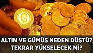 ALTIN VE GÜMÜŞ NEDEN DÜŞTÜ Altın yükselirken neden düştü Gümüş ve altın yeniden yükselecek mi