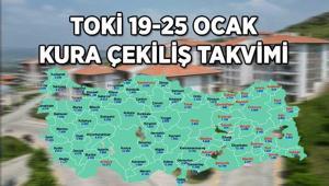 TOKİ 19-25 OCAK YENİ KURA TAKVİMİ TOKİ 500 bin sosyal konut projesi kapsamında bu hafta hangi iller için kura çekimi yapılacak İşte kura tarihleri açıklanan iller...