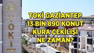 TOKİ Gaziantep kura çekiliş tarihi belli oldu mu 13 bin 890 Gaziantep konut kuraları ne zaman çekilecek