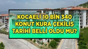 TOKİ Kocaeli kura çekiliş tarihi belli oldu mu Kocaeli 10.340 konut kurası ne zaman çekilecek, hak sahipleri ne zaman belirlenecek