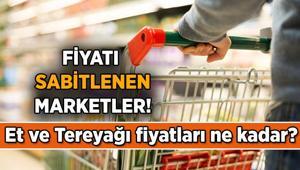Ramazan sonuna kadar Et ve Tereyağı fiyatı sabitlenen marketler hangileri, ne zamana kadar aynı fiyatta 2026 Et ve Tereyağı fiyatı ne kadar oldu