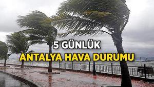 Antalyanın hafta sonu hava durumu nasıl olacak MGMden 5 günlük Antalya hava durumu kaç gün yağmurlu