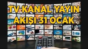 TV KANAL YAYIN AKIŞI 31 OCAK Bu akşam TVde hangi dizi ve filmler var Kanal D, Show TV, TRT1, ATV, Star TV, Now TV, TV8 kanal yayın akışı listesi...