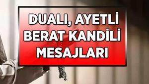 ANLAM YÜKLÜ BERAT KANDİLİ MESAJLARI 2026 🤲 Resimli, Dualı, Ayetli, Hadisli Berat Kandili mesajları ve sözleri Aileye, arkadaşa, sevdiklerinize en güzel kandil mesajları...